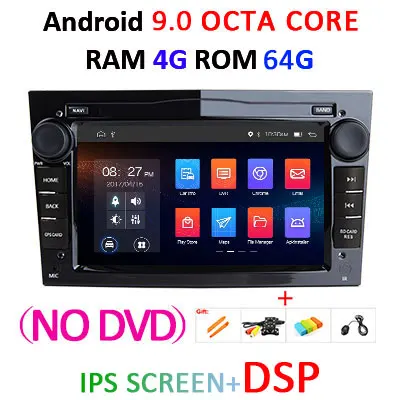 4G 64G 2 Din Android 9 автомобильный DVD gps Навигатор Радио для Opel Astra H G J Antara vectra c b Vivaro astra H corsa c d zafira b DSP - Цвет: B 4G 64G DSP NO DVD