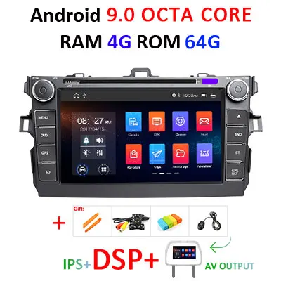 DSP ips экран 4G 64G Android 9,0 AV выход автомобильный dvd-плеер для Toyota corolla 2007 2008 2009 2010 2011 gps навигация ПК - Цвет: 4G 64G DSP-AVOUT