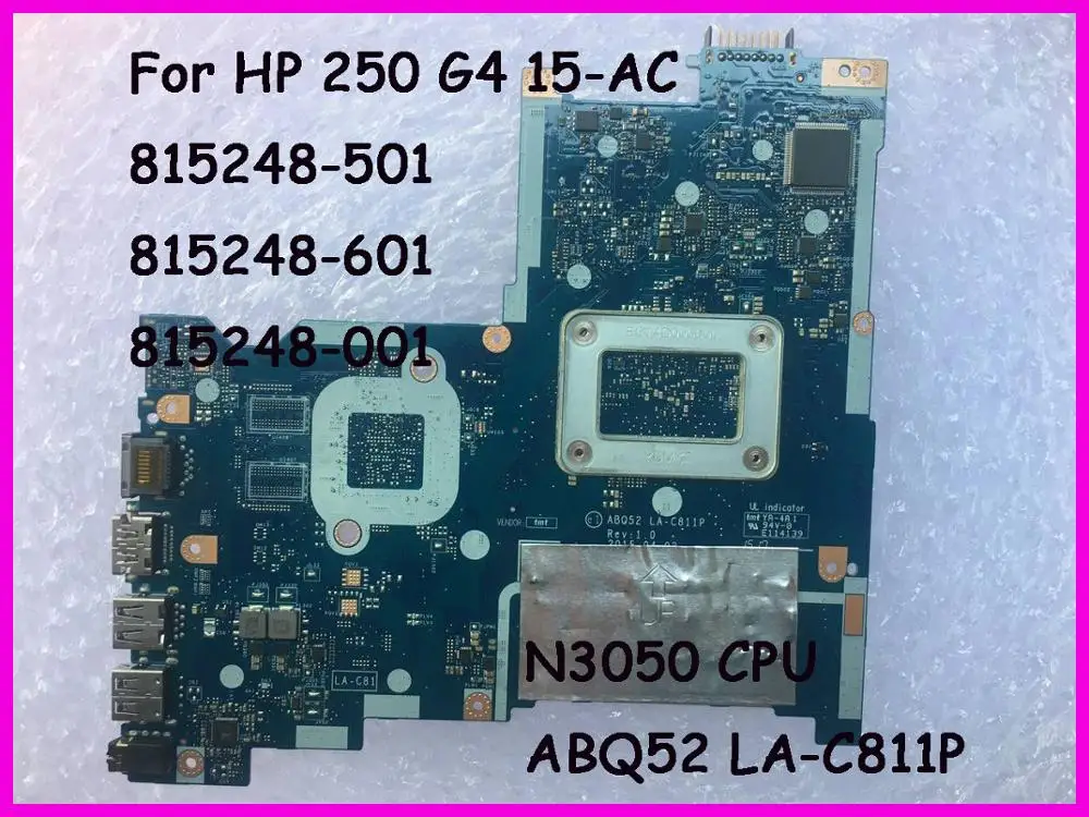 815248-001 815248-501 подходит для HP 250 G4 15-AC Материнская плата ноутбука N3050 LA-C811P тестирование работы