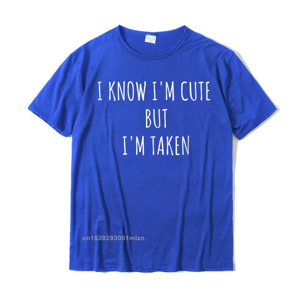 Normal Thanksgiving Day Pure Cotton Crewneck Tops Shirt Short Sleeve Street Tee-Shirt Fashion Print Top T-shirts I Know Im Cute But Im Taken Shirt - Im Taken Funny Tshirt__4944 blue