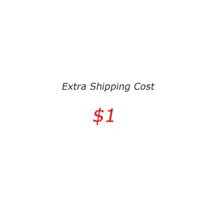 Extra Shipping Cost $1