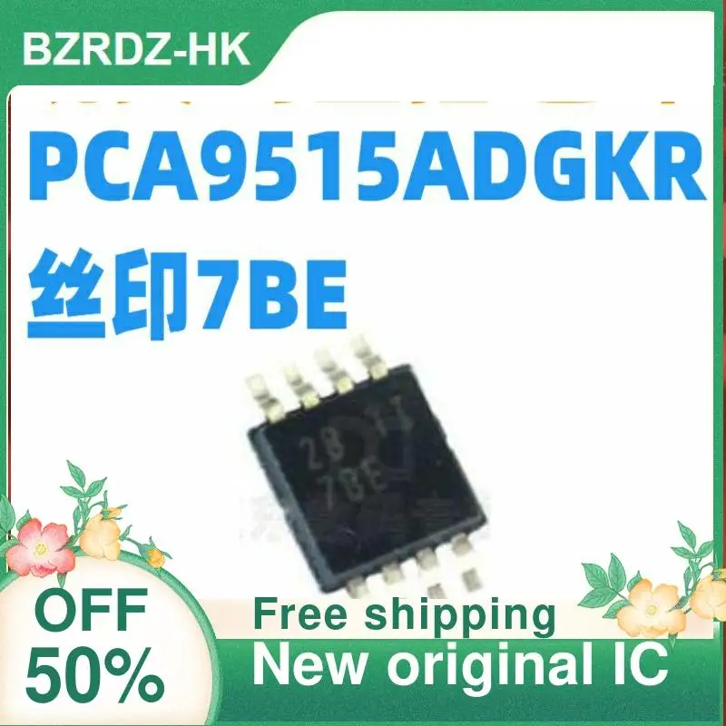 

5 шт. PCA9515ADGKR PCA9515 MSOP-8 7BE новый оригинальный IC