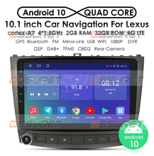 Автомобильный радиоприемник Android 10,0 10,1 ''DVD-плеер для Lexus IS250 IS300 IS200 IS220 IS350 2005-2012 стерео 2 Din головное устройство GPS-навигация