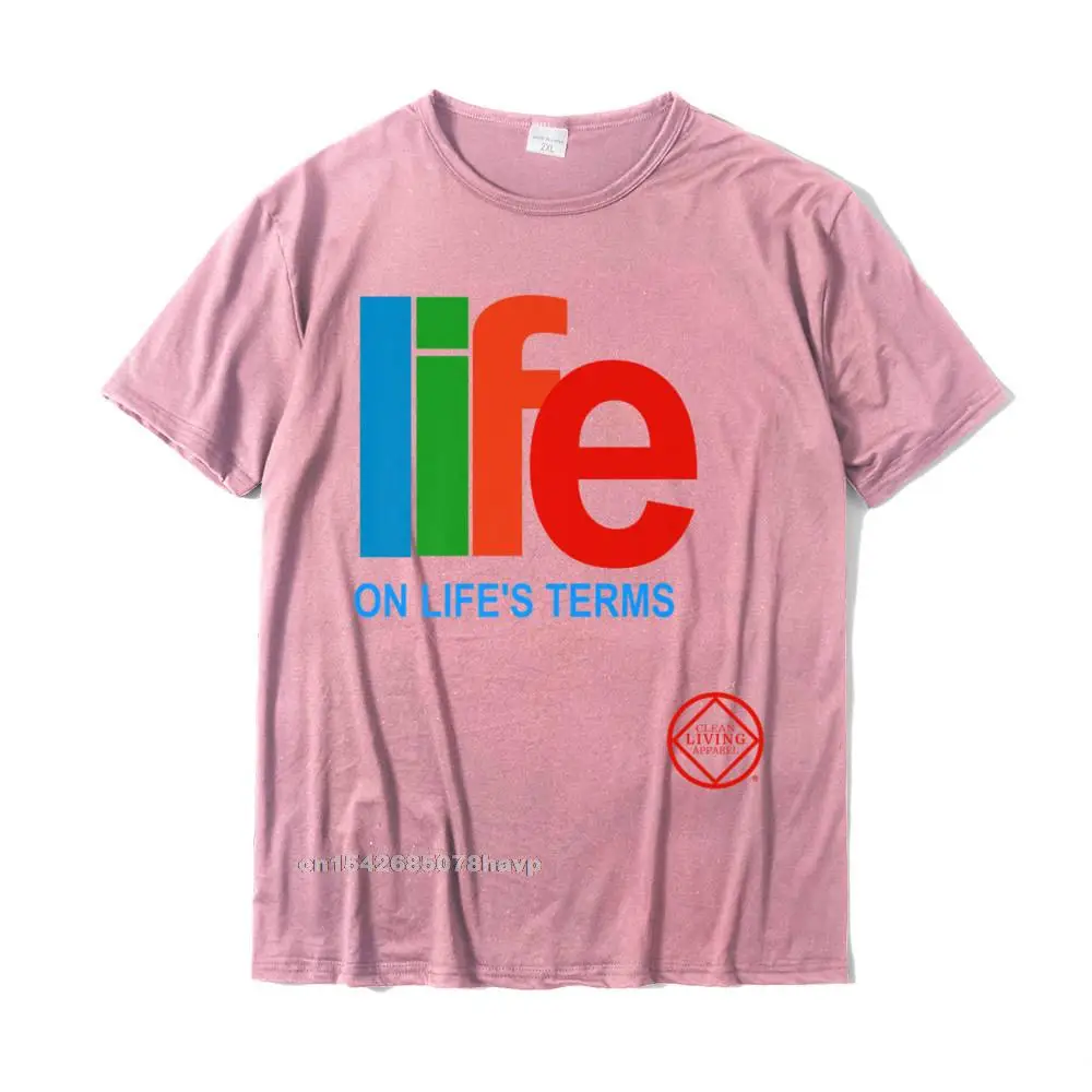 Classic Men Tshirts Fitness Tight Slim Fit Tops & Tees 100% Cotton Short Sleeve Group Tshirts Round Collar Drop Shipping Life On Lifes Terms Narcotics Anonymous Gifts Shirts NA AA Premium T-Shirt__2296. pink