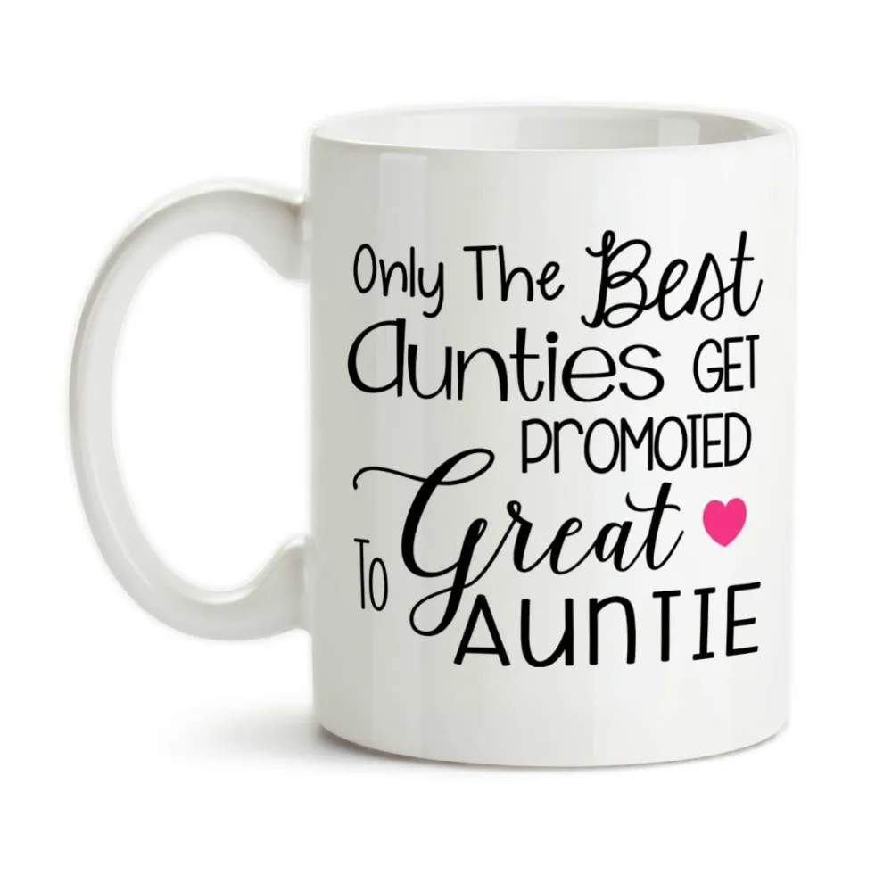 

Only The Best Aunties Get Promoted To Great Aunt Mug Milk Beer Mugs Cup Travel Beer Cup Porcelain Coffee Mug Tea Cups