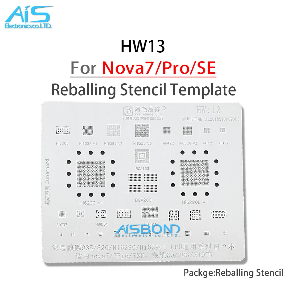 

Amaoe HW13 BGA Reballing Stencil For Huawei Nova 7 Pro SE 7Pro 7SE Honor 30 30S X10 Kirin985 HI6290 HI6290L CPU Planting Tin Net