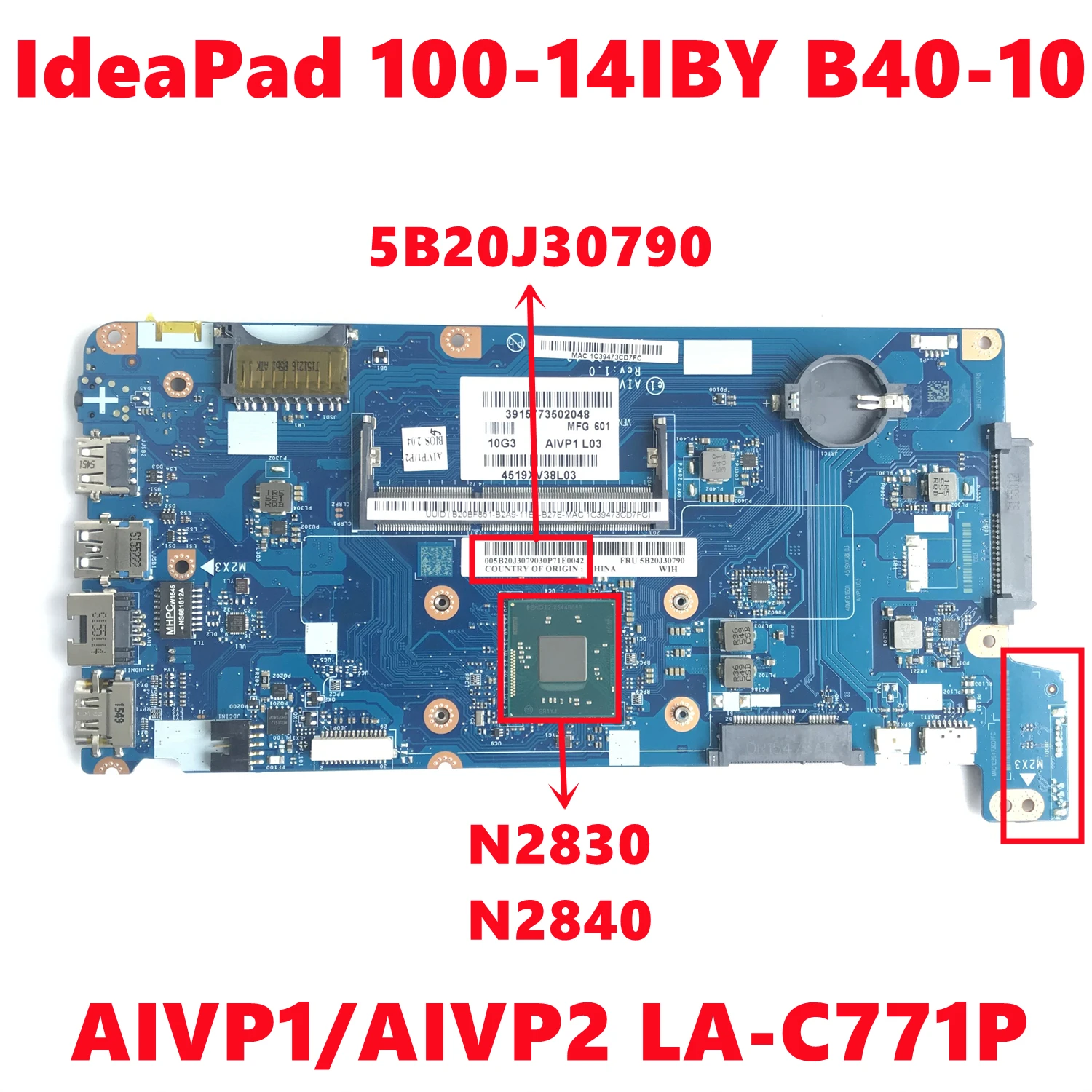 Fru: 5b20j30790 para Lenovo Ideapad 10014iby B40-10 Placa-mãe do Portátil Aivp1 Aivp2 La-c771p com N2830 N2840 Ddr3 100 Testado ok