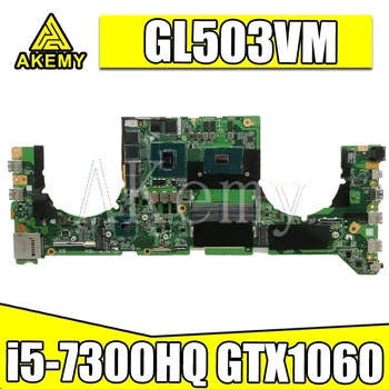 شراء GL503VM Mainboard DA0BKLMBAD0 For Asus GL503VM Laptop Motherboard System Board W/ I5-7300HQ CPU GTX1060-GPU