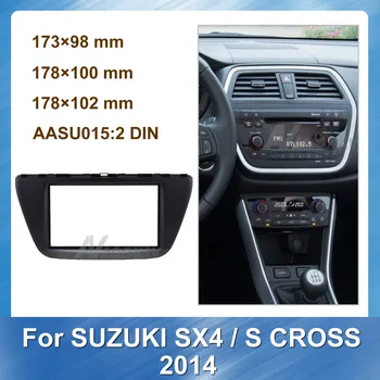 

2 Din Car DVD Stereo Frame Audio Radio Fascia For Suzuki SX4 S Cross 2014 Panel Plate Mounting Dash Installation Bezel Trim Kit