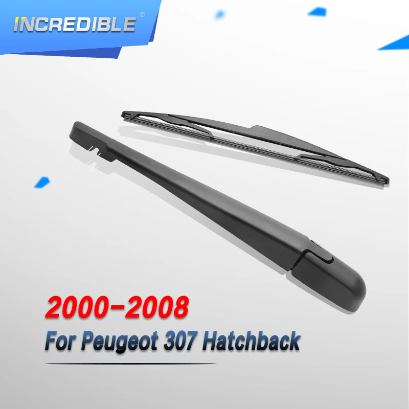 Невероятный задний стеклоочиститель и руки для peugeot 307 хэтчбек 2000 2001 2002 2003 2004 2005 2006 2007 2008