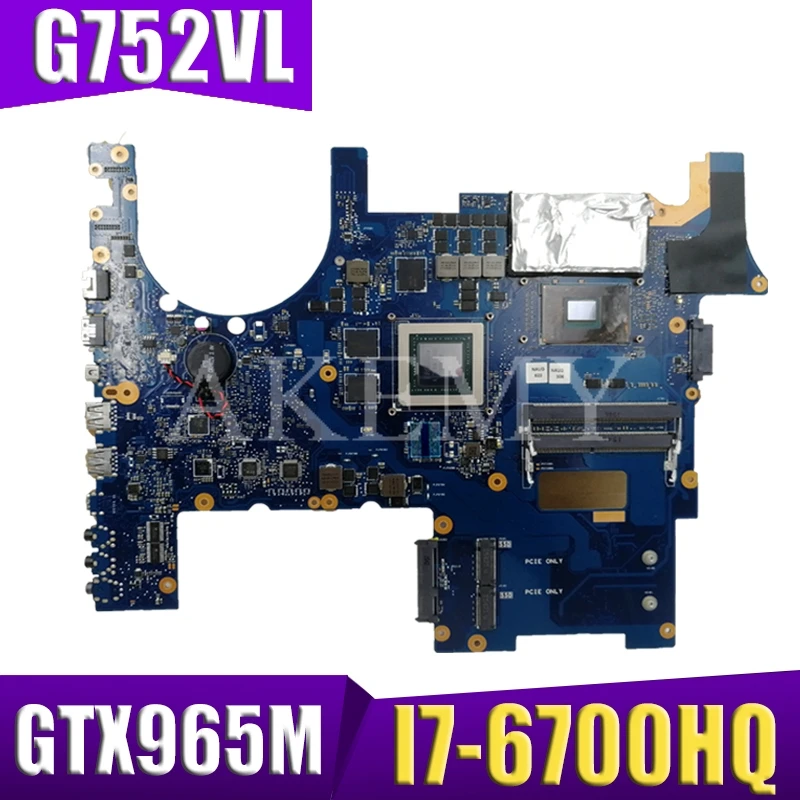  For ASUS ROG G752V G752VT G752VY G752VL Laotop Mainboard G752VL Motherboard W/ GTX965M I7-6700HQ