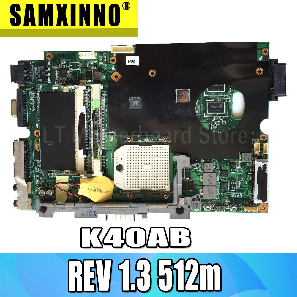 Для ASUS K40AF K40AB K40AD K50AF K50AB K50AD материнская плата для ноутбука Материнская плата REV 1,3 512m графика 14 дюймов Поддержка процессора 2007