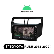 

Android 10.0 System Bluetooth 5.1 Touch Screen 8 Inch Android Auto 1280*720 IPS With Carplay RDS DSP For Toyota Rush 2018-2020