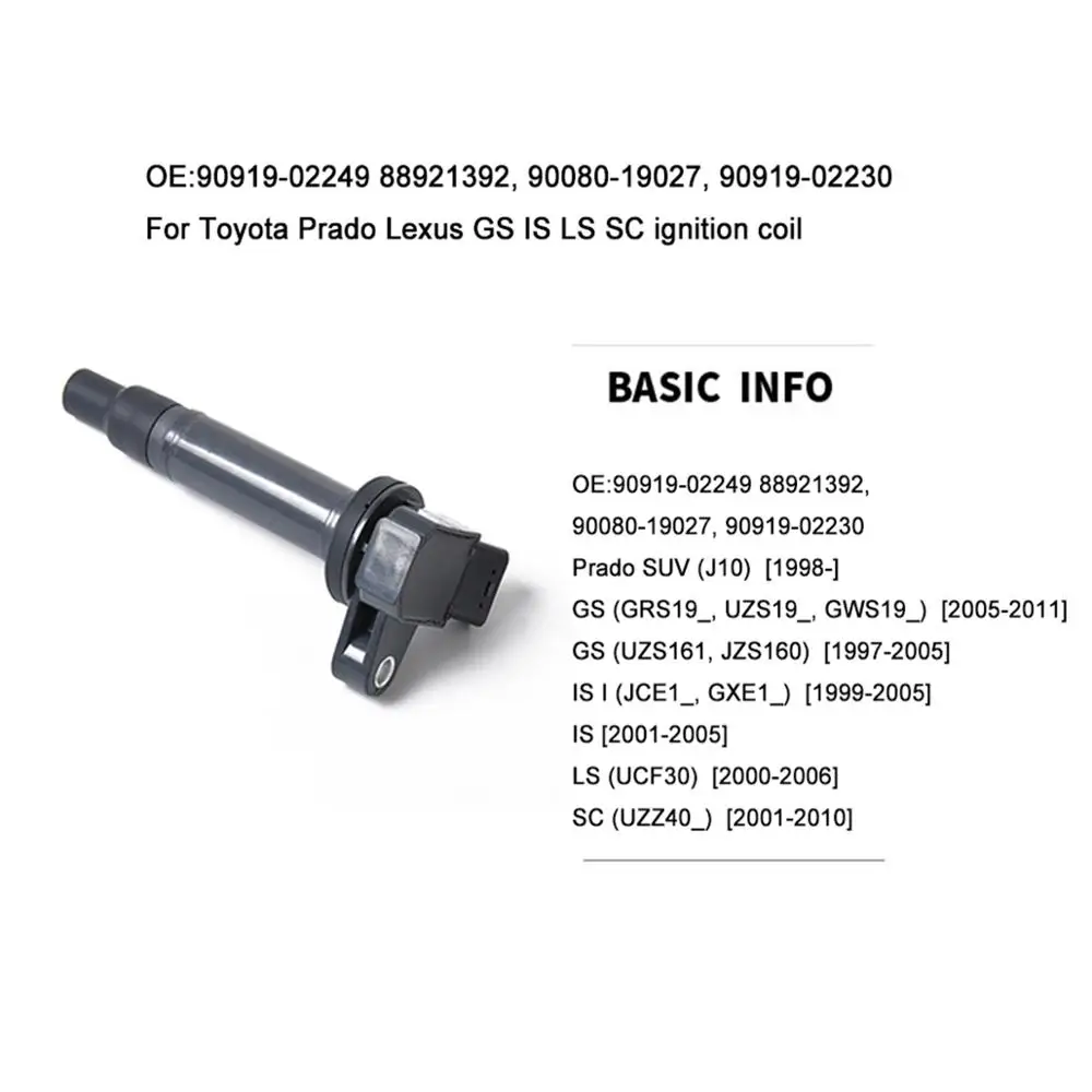 OE: 90919-02249 88921392, 90080-19027, 90919-02230 для Toyota Prado Lexus GS IS LS SC катушка зажигания