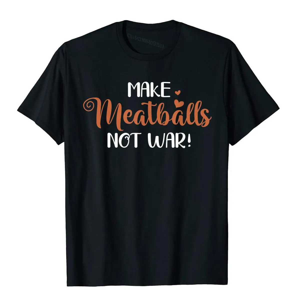 Meatballs Not War Funny Meatballs Maker Outfit Gift T-Shirt__B12393black