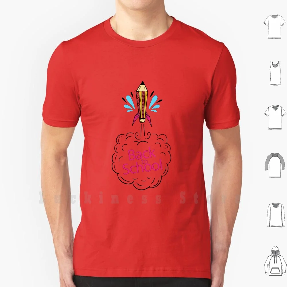 Back To School! Like A Rocket! T Shirt Big Size 100% Cotton School Student Teacher Learn Rocket Dust Pencil | Мужская одежда