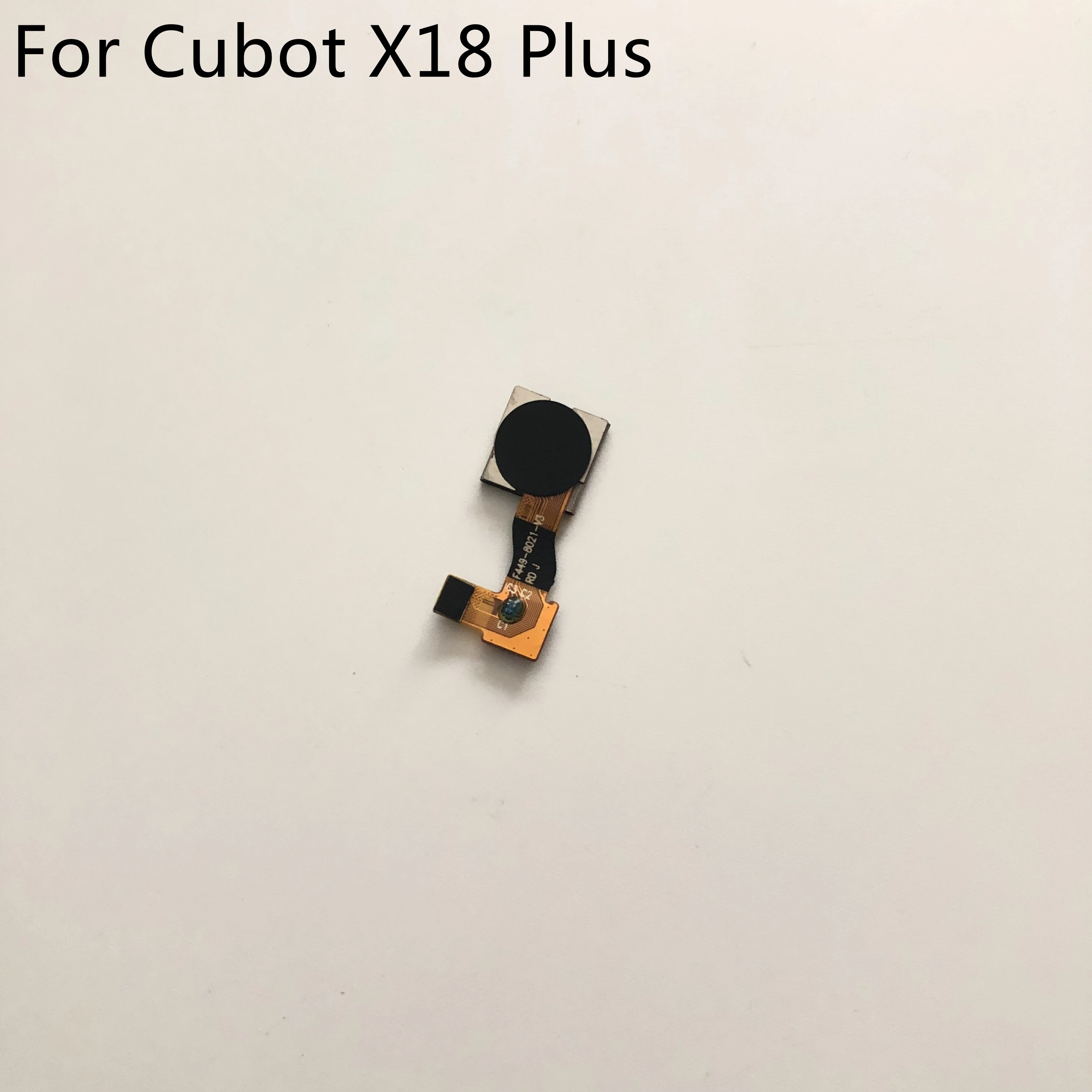 

Cubot X18 Plus Fingerprint Sensor Button With Flex Cable FPC For Cubot X18 Plus MT6750T 5.99 Inch 2160x1080 Smartphone