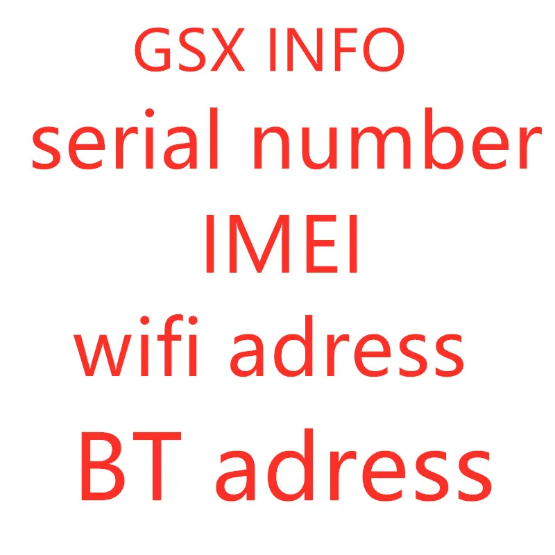 GSX INFO Wifi Adress Bluetooth Adress For Mobile Phone 7 6 6s 8 X Xs Xr Xsmax 11 11pro Serial Number Bt Aderss