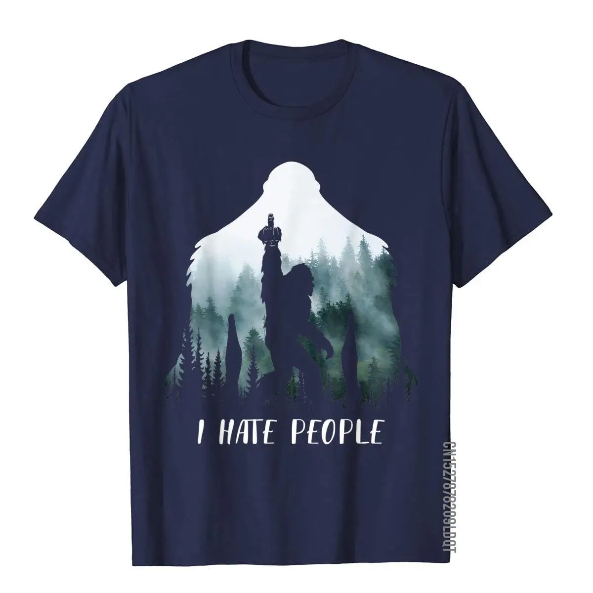 I Hate People Bigfoot Funny Bigfoot Camping Gift T-Shirt__B8296navy