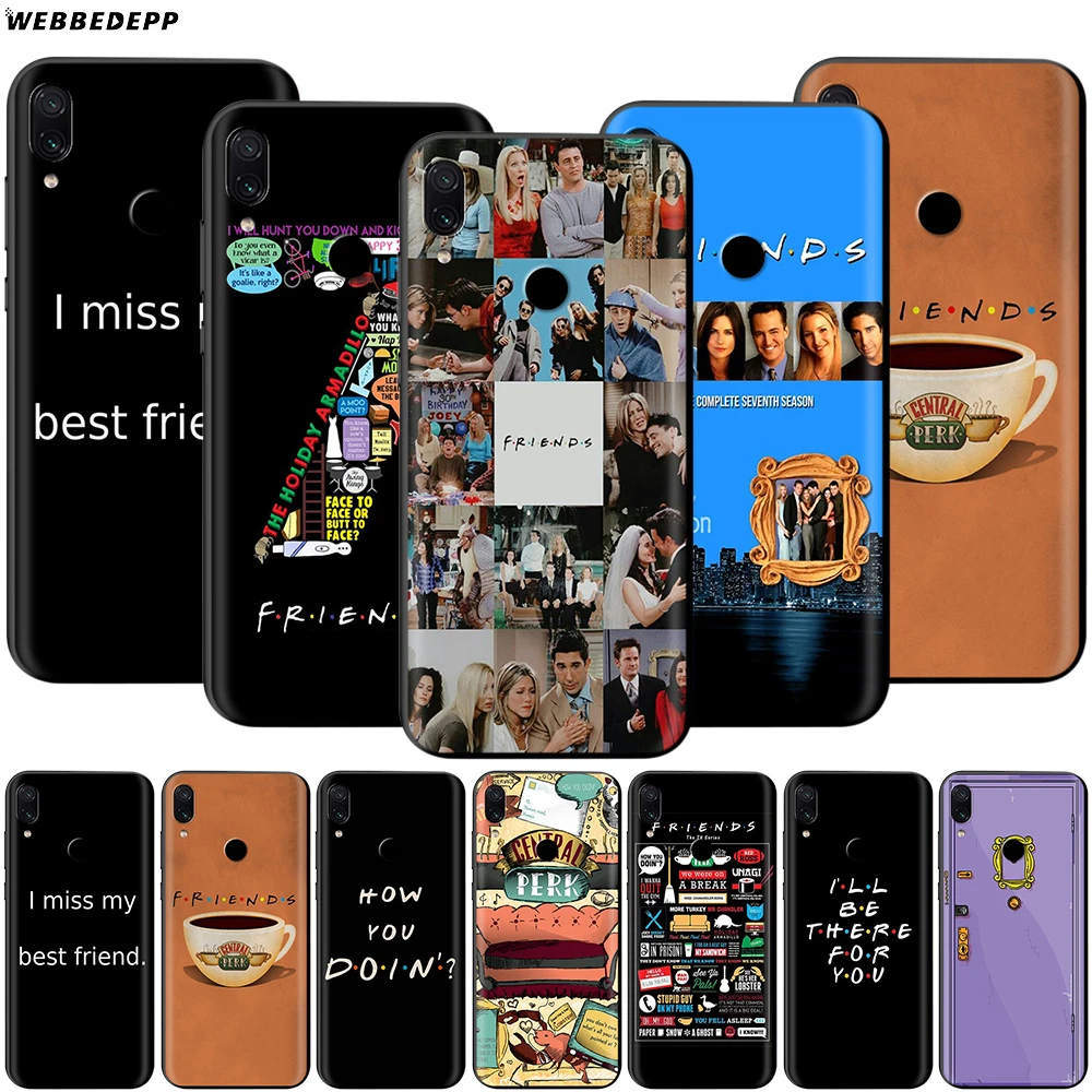 

Webbedepp Friends Season TV Case for Xiaomi Redmi Note 8 MI 3 6 8 9 A1 A2 A3 5X 6X 9T CC9 Lite SE Pro Max Pocophone F1