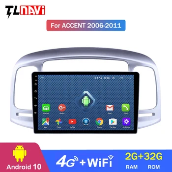 

4G LTE 2G RAM 9 inch Android 10 car multimedia player for 1Hyundai Accent 2006 2007 2008-2011