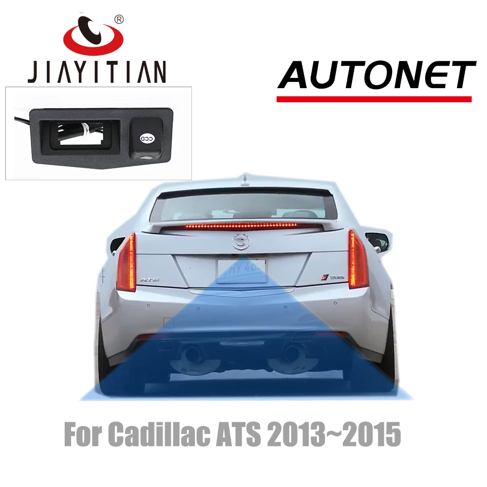 JIAYITIAN Trunk Handle Rear View Camera For Cadillac ats ATS 2013 2014 2015/CCD/Night Vision/Backup Reverse Parking Camera
