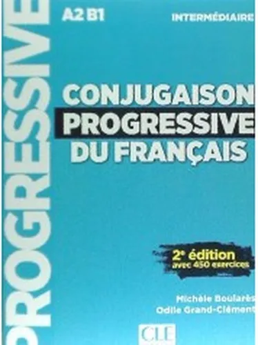 CONJUGAISON progression DU Francais NIVEAU intermadiare LIVRE + CD 2nd изменить| |