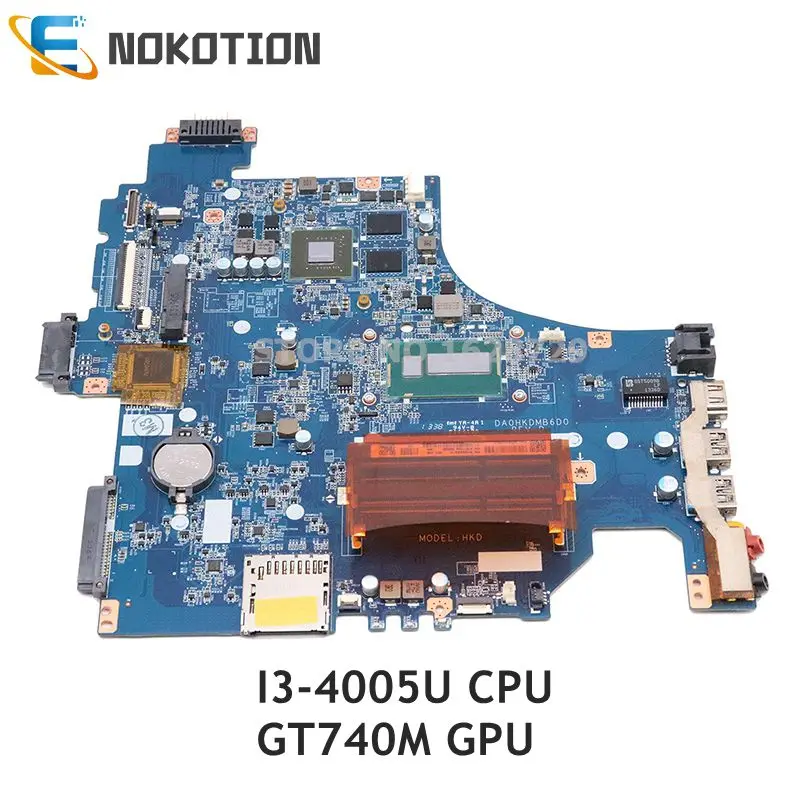 Материнская плата NOKOTION для ноутбука Sony Vaio SVF15 SVF153 D0HKDMB6D0 A1971750A SR1EK I3 4005U 1 7 ГГц ЦП GT740M