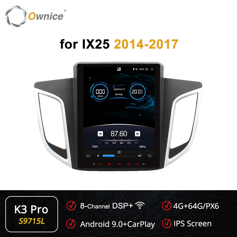 Ownice 8 ядерный PX6 Android 9,0 4G LTE K3 K6 автомобильный DVD для hyundai IX25- 64G rom gps Радио Навигация DSP CarPlay - Цвет: S9715 K3-Pro