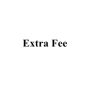 

Extra Fee