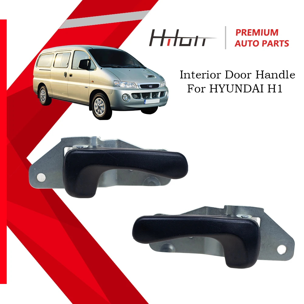 

Front Inside Interior Door handle Fit For HYUNDAI H1 Starex / JAC Refine 1998-2007 82610-4A000 82620-4A000