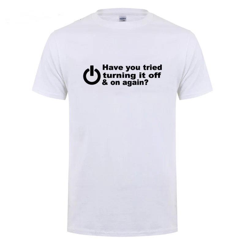 

Have You Tried Turning It Off And On Again T-Shirt Funny Birthday Present For Man Dad Father Geek Nerd Programmer Hacker T Shirt