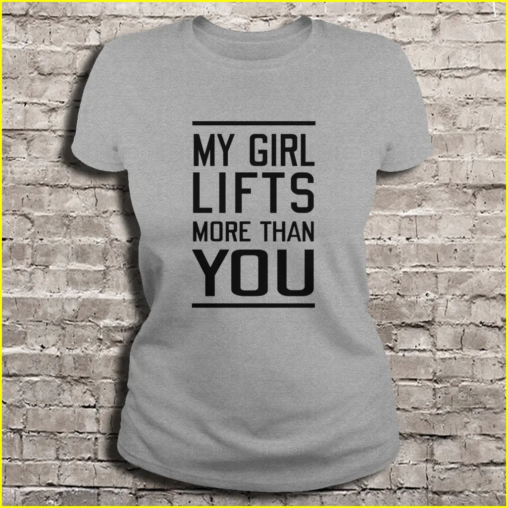 My Girl Lifts More Than You T-Shirts | Мужская одежда