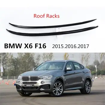 

For BMW X6 F16 2015.2016.2017 Roof Racks Auto Luggage Rack High Quality Brand New Aluminum Paste Installation Car Accessories