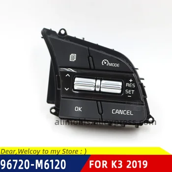 

FOR 2019 FORTE K3 CERATO Cruise Control Switch Steering wheel switch 96720M6120