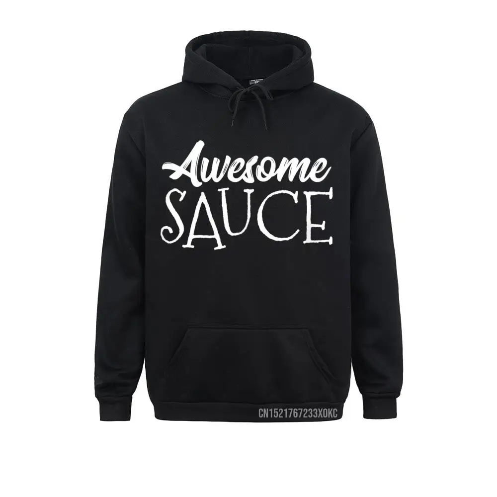 

Awesome Sauce Hoodie Sweatshirts Tight Long Sleeve Cute Hoodies Sportswears For Boys Lovers Day