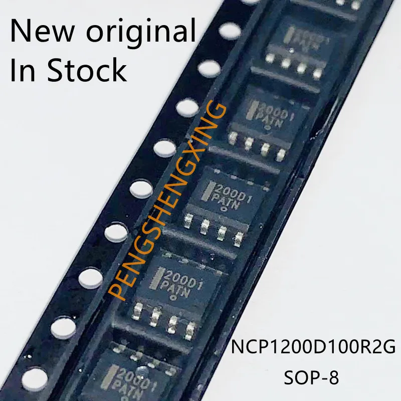 

10 шт./лот 200D1 NCP1200D100R2G NCP1200D1 SOP-8, новая оригинальная точечная распродажа