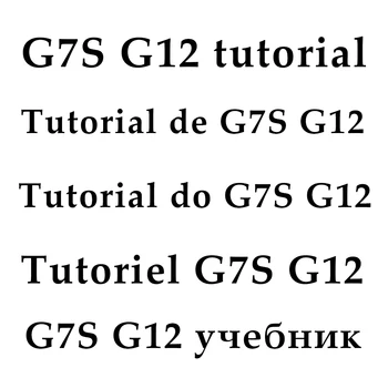 

G7S G12 tutorial