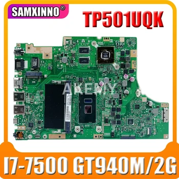 شراءAkemy ل ASUS TP501UQK Laotop اللوحة TP501UQK TP501UB TP501UJ TP501UQ TP501U اللوحة مع DDR4 GT940M/2G I7-7500U 4G RAM