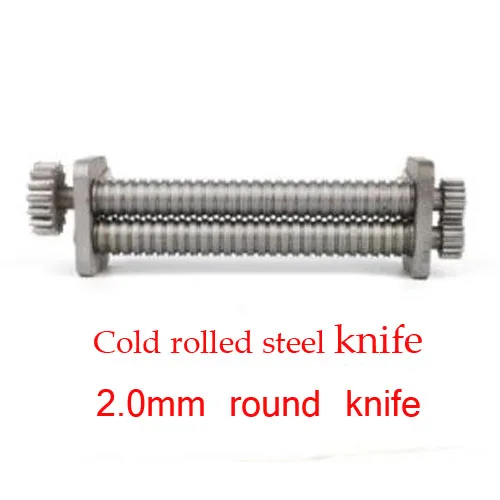 18 см холоднокатаный стальной нож или нож из нержавеющей стали для 180 модель ручная машина для лапши 2 мм/2,5 мм/3 мм/6 мм/10 мм - Цвет: 2.0mm round knife