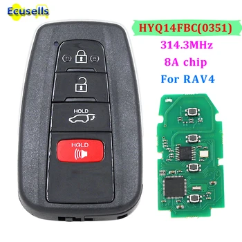 

4/3+1 button smart remote key fob ASK 314.3MHz with 8A chip HYQ14FBC FCC ID:14FBC-0351-US suit for Toyota RAV4 2018 2019