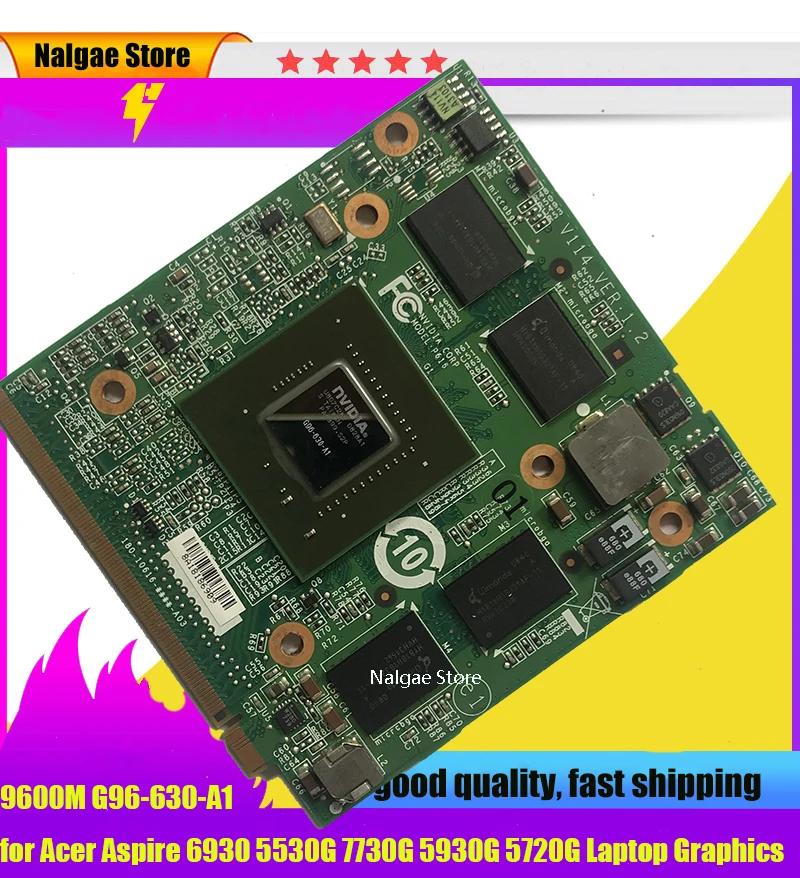 For Acer Aspire 6930 5530G 7730G 5930G 5720G Laptop Graphics Video Card for nVidia GeForce 9600M GT GDDR3 512MB MXM