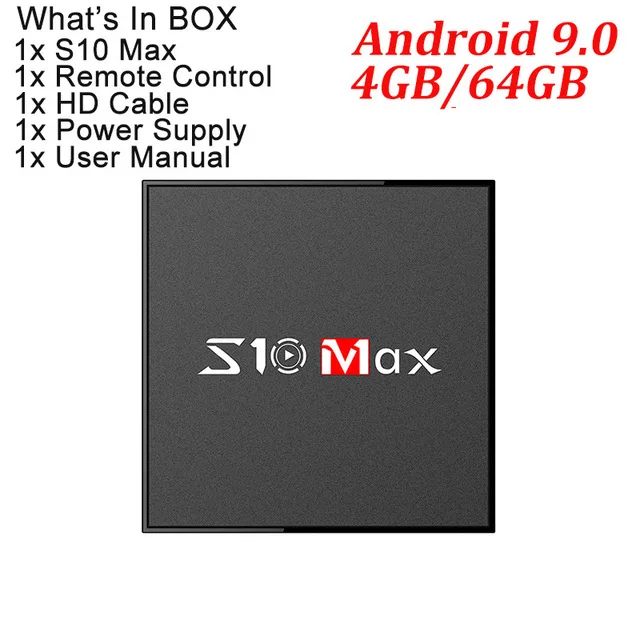 4GB 64GB S10 MAX 4 ГБ 32 ГБ Android 9,0 Смарт ТВ коробка Amlogic S905X2 четырехъядерный телеприставка медиаплеер Поддержка 5G wifi BT USB3.0 ОТТ ТВ приставка - Цвет: 4GB 64GB