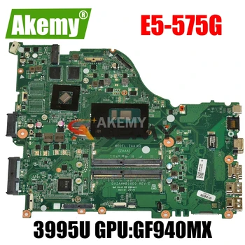 

E5-575G motherboard Mainboard For Acer laptop ZAA X32 DAZAAMB16E0 E5-575 E5-575G CPU:3995U GPU:GF940MX 2GB DDR4100% test OK