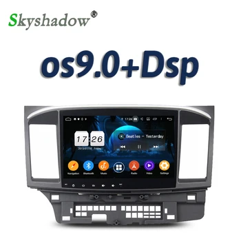 

DSP 10.1" IPS For MITSUBISHI Lancer 2014-2015 Android 9.0 2G RAM 16GB 4 core Car DVD Player GPS Map RDS Radio wifi Bluetooth 5.0