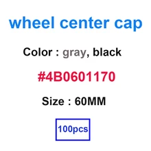100 peças 60mm cinza preto tampa do centro da roda de carro capa de calota acessórios jantes adesivo de cobertura para a3 a4 a6 a8 4b0601170