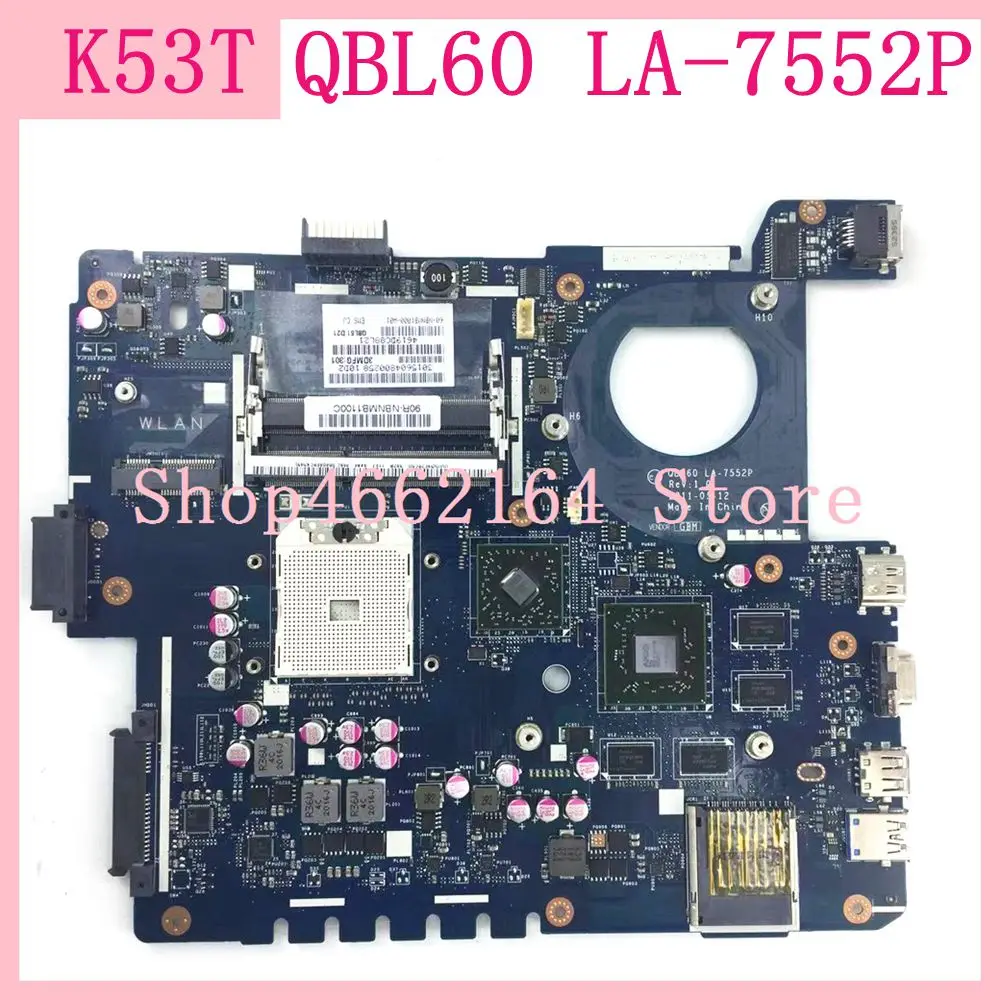 

K53T QBL60 LA-7552P 216-0833000 1GB VRAM Laptop motherboard For ASUS K53TA K53TK K53T X53T X53TA X53TK Notebook mainboard Tested