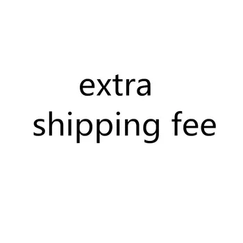 

extra shipping fee