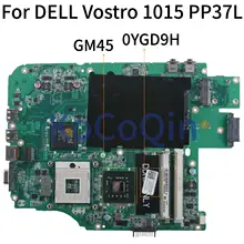 KoCoQin ноутбук материнская плата для Dell Vostro 1015 V1015 PP37L DDR2 материнская плата CN-0YGD9H 0YGD9H DAVM9NMB6G0 GM45
