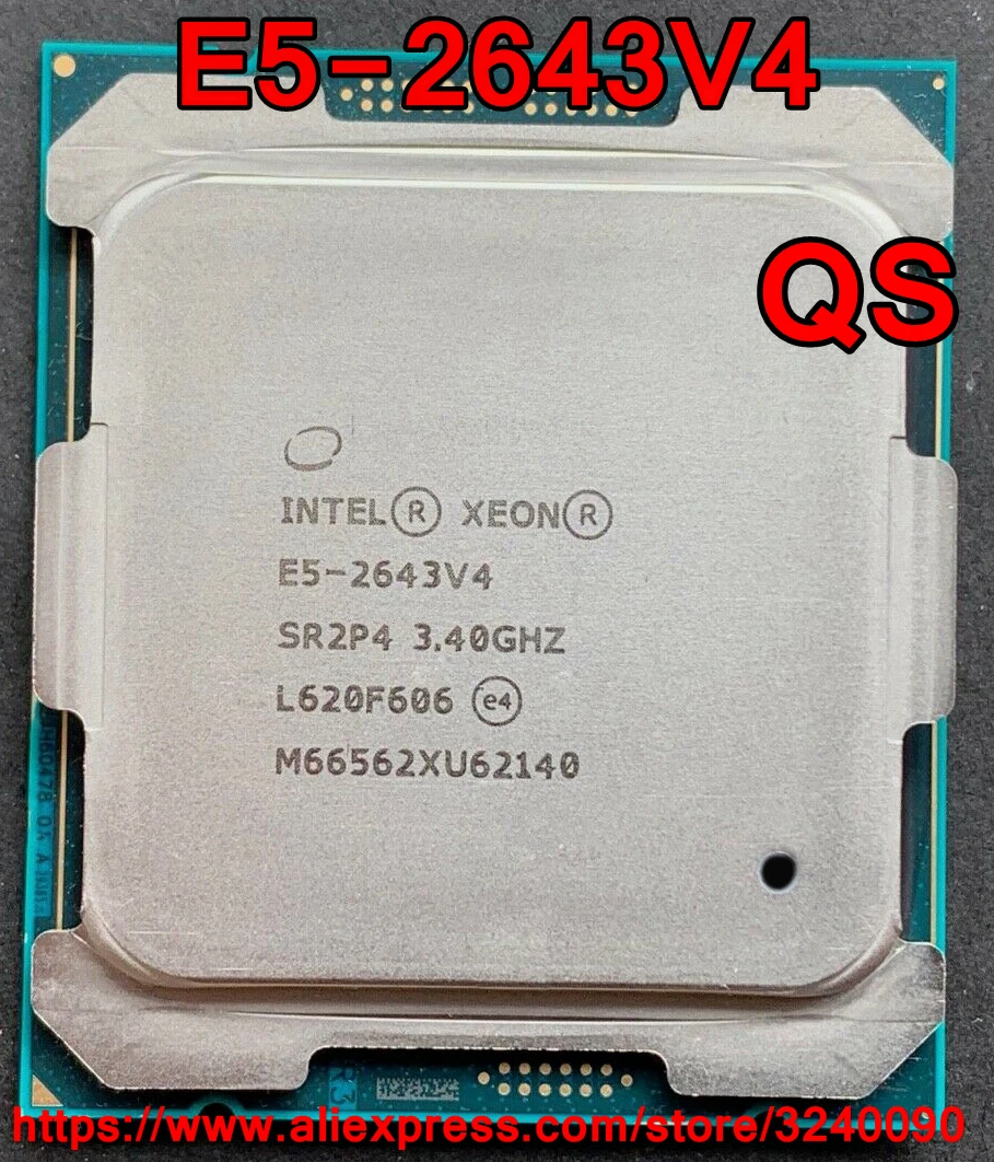 Intel Xeon CPU E5-2643V4 QS version 3.40GHz 6-Cores 20M LGA2011-3 E5-2643 V4 processor E5 2643V4 free shipping E5 2643 V4 laptop cpu